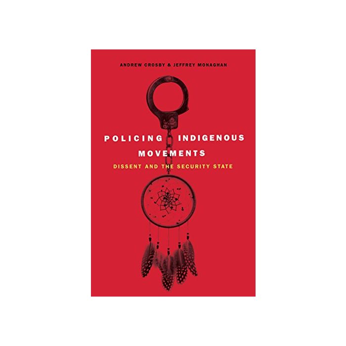 Policing Indigenous Movements