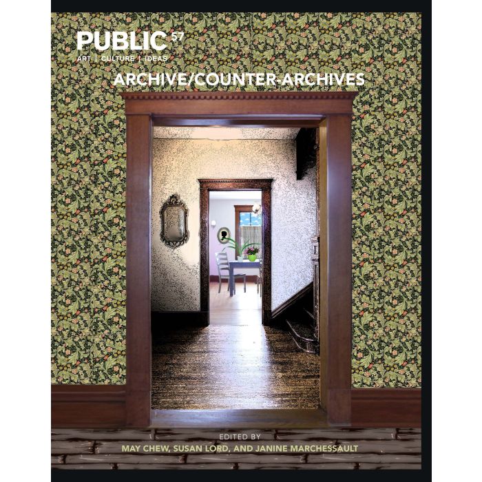 Public 57 Summer 2018 Archive/Counter-Archives