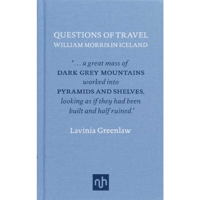 Questions Of Travel: William Morris In Iceland