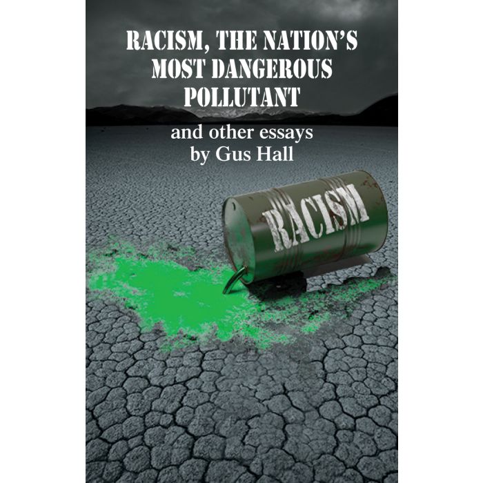 Racism; The Nations Most Dangerous Pollutant