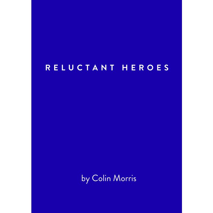 Reluctant Heroes