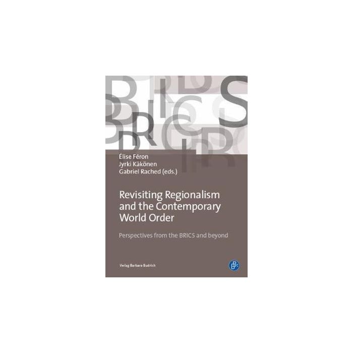 Revisiting Regionalism and the Contemporary World Order