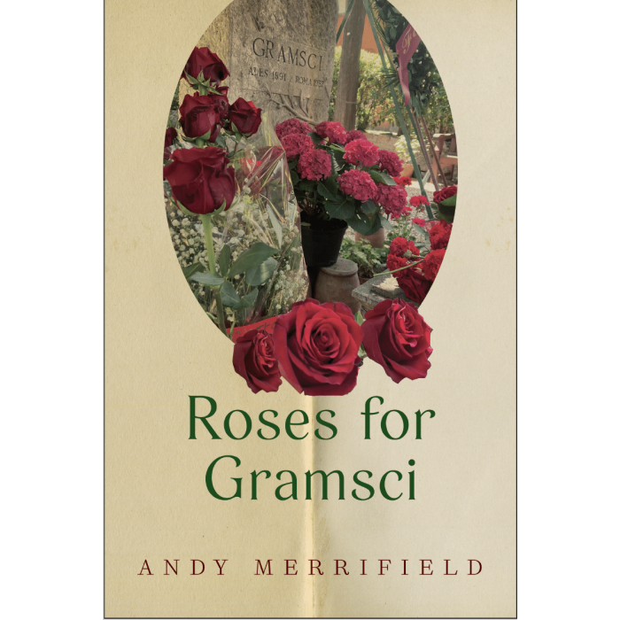 Roses for Gramsci