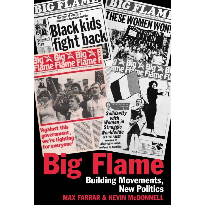 Big Flame: Building the Movements, New Politics
