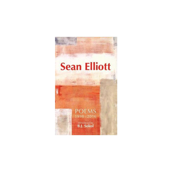 Sean Elliott: Poems 1998-2016