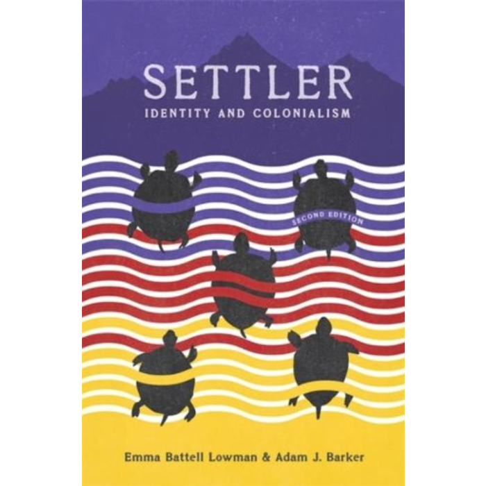 Settler 2nd Edition: Identity and Colonialism in 21st