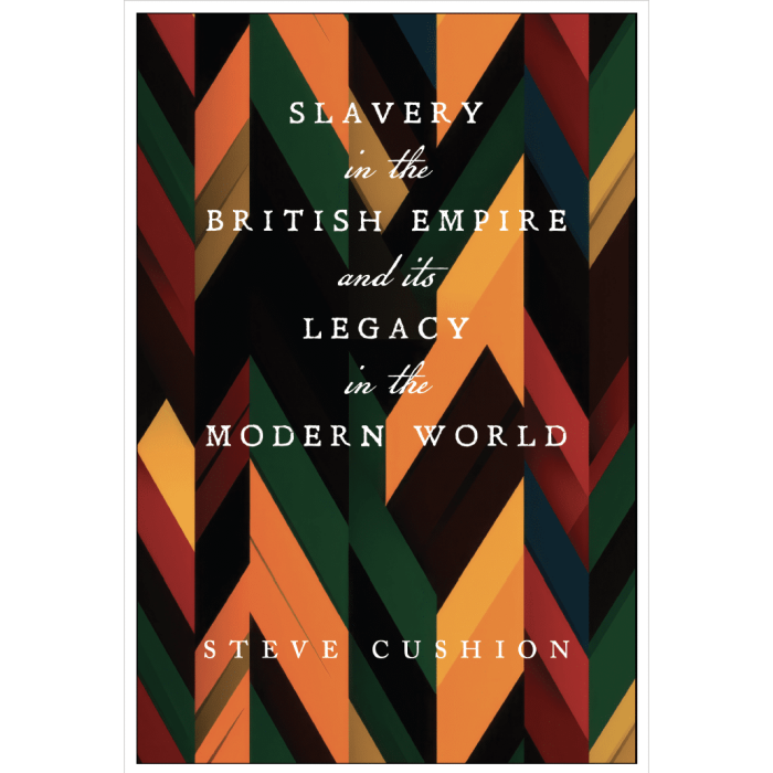 Slavery in the British Empire and its Legacy in the Modern