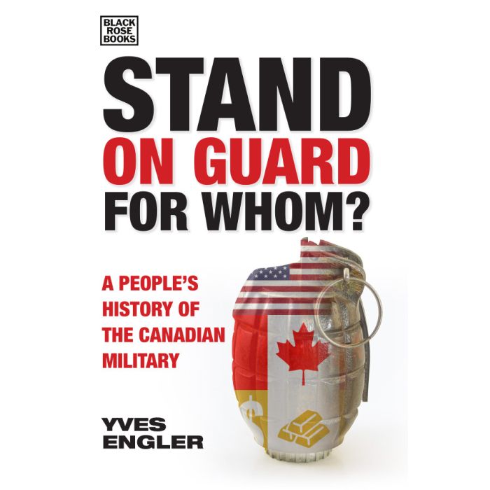 Stand on Guard for Whom?  A People's History of the Canadian