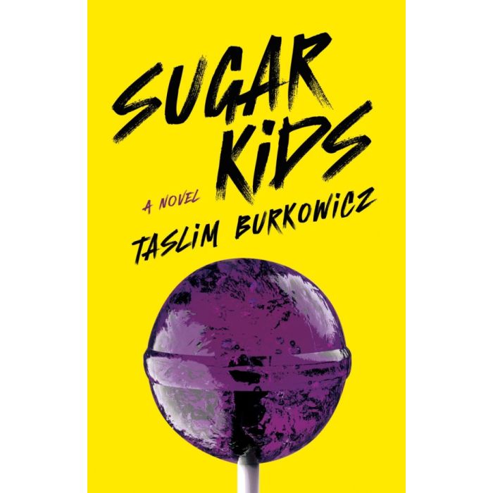 Sugar Kids    A Novel