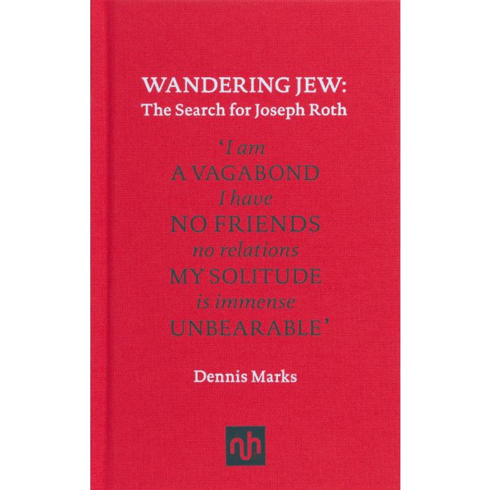 Wandering Jew: The Search for Joseph Roth