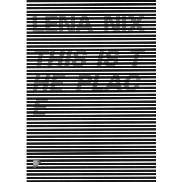 This is the Place: Lena Nix