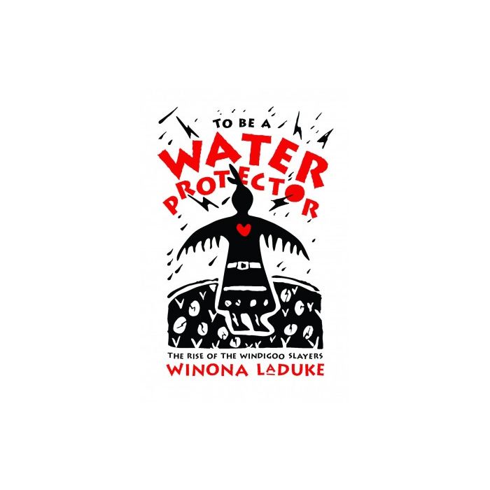 To Be A Water Protector