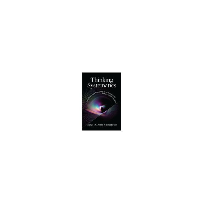 Thinking Systematics: Critical-Dialectical Reasoning for a