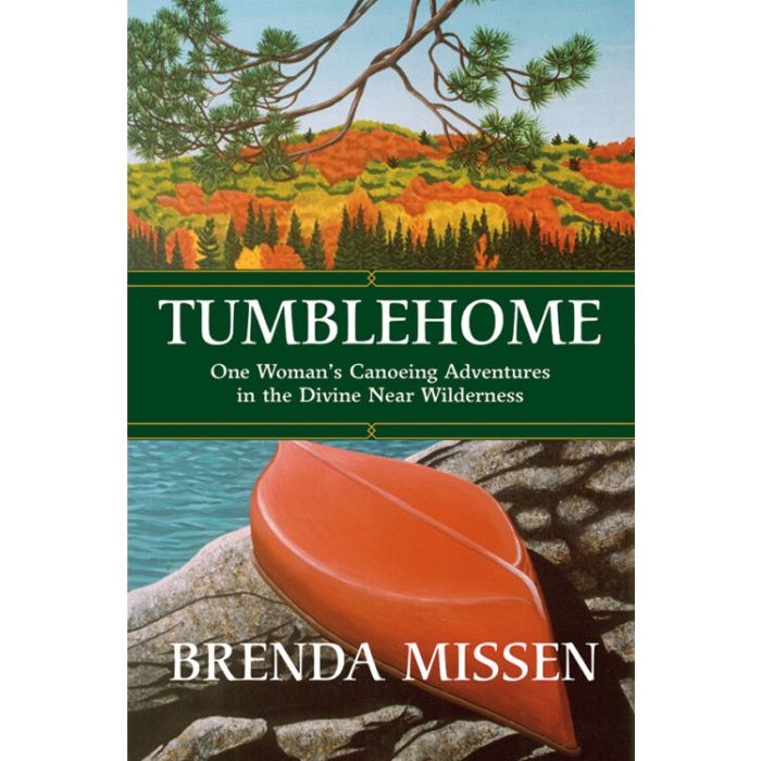 Tumblehome: One Woman's Canoeing Adventures in the Divine