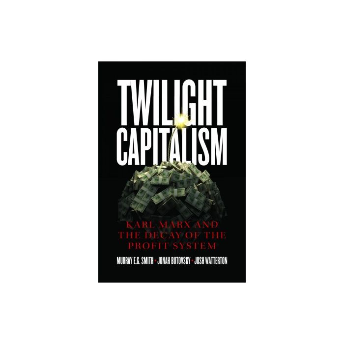 Twilight Capitalism