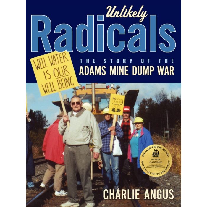 Unlikely Radicals: The Story of the Adams Mine Dump War