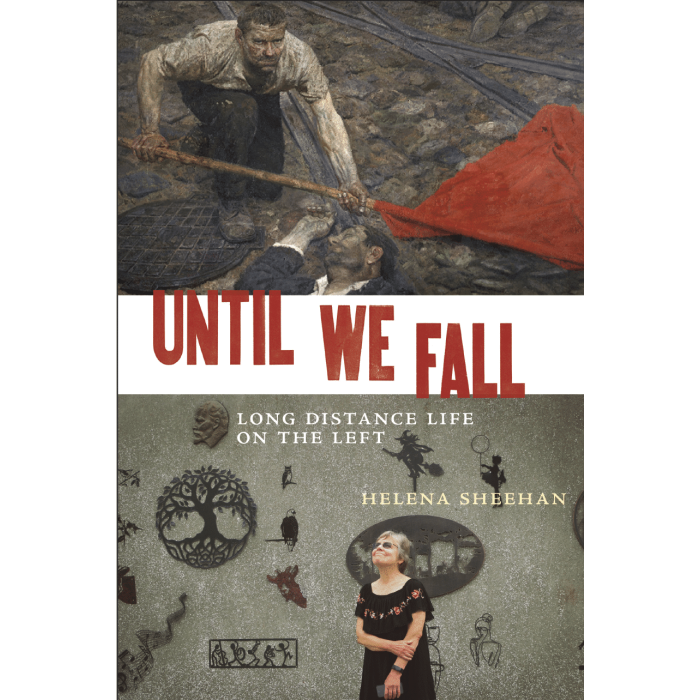 Until We Fall: Long Distance Life on the Left