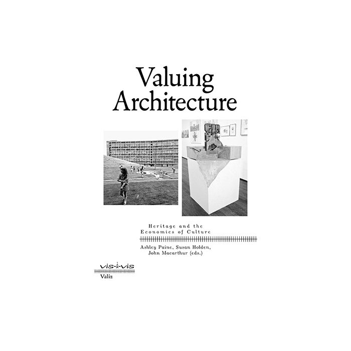 Valuing Architecture: Heritage and the Economics of Culture