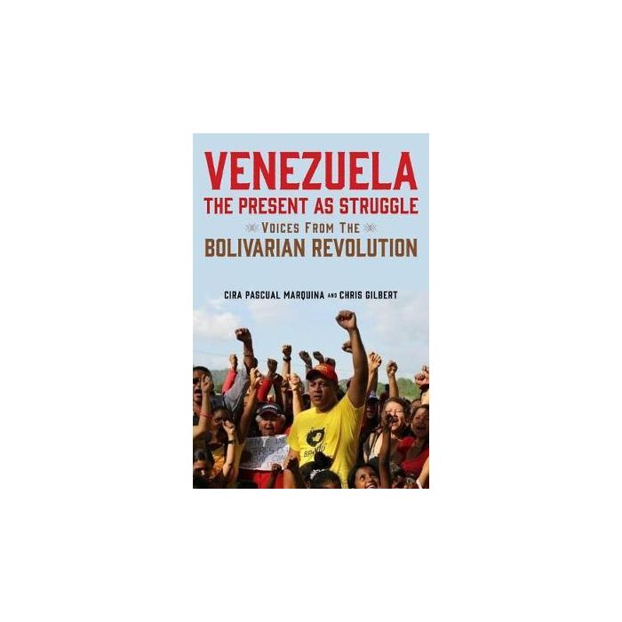 Venezuela, the Present as Struggle