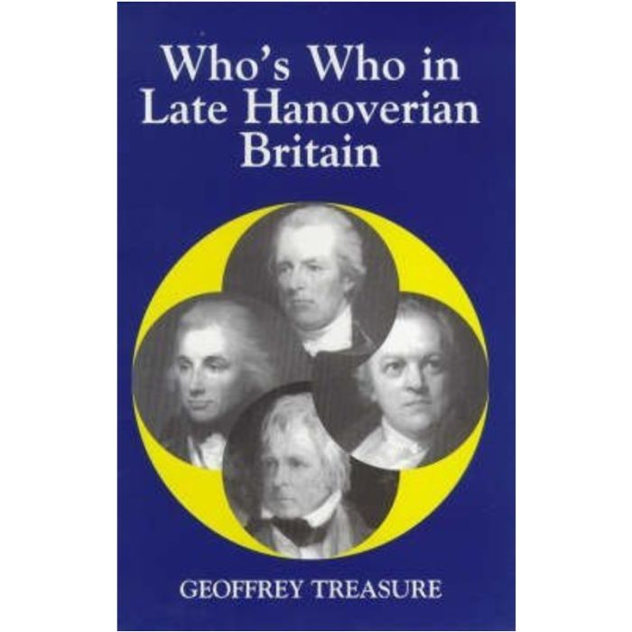 Who's Who in Late Hanoverian Britain