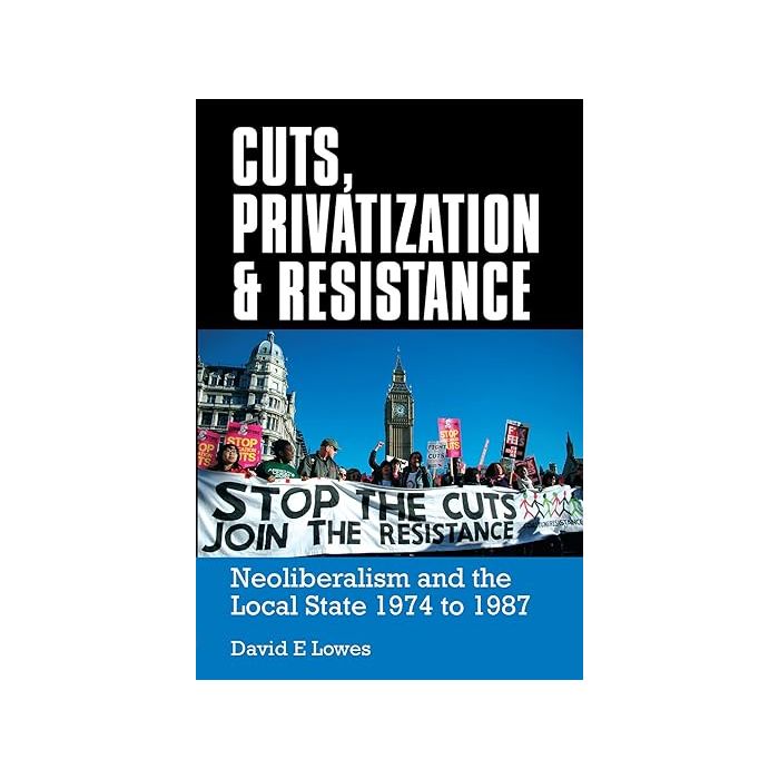 Cuts, Privatization and Resistance