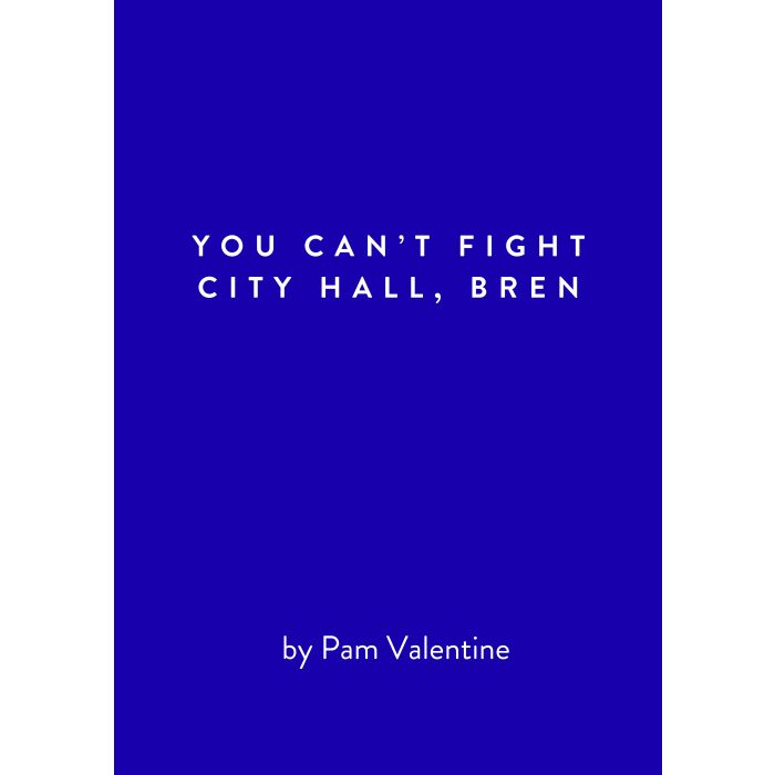 You Can't Fight City Hall