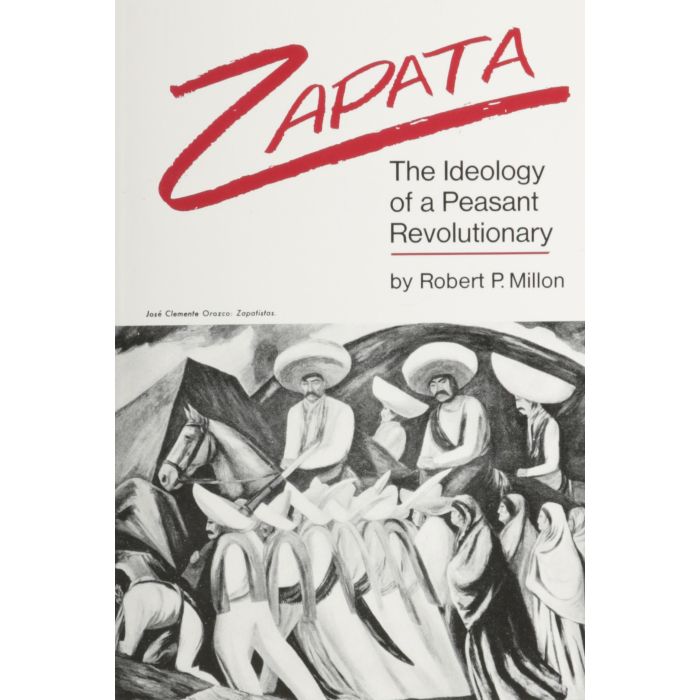 Zapata: Ideology Of A Peasant Rev.