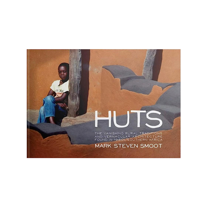 Huts - The Vanishing Rural Traditions And Vernacular