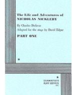Nicholas Nickleby, Life & Adventures Part 1