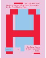 Authenticity? Observations and Artistic Strategies in the