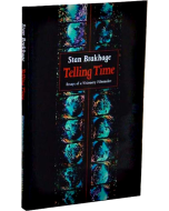 Telling Time: Stan Brakhage