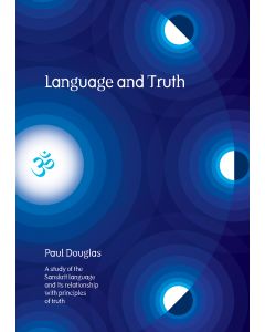 Language and Truth: A Study Sanskrit Language and its