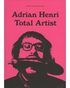 Adrian Henri: Total Artist