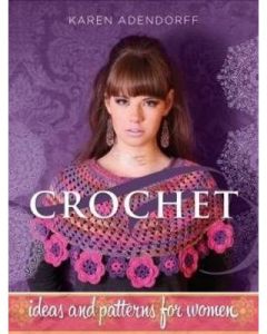 Crochet- Ideas and patterns for women