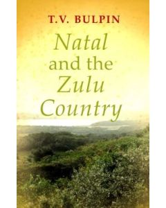 Natal and the Zulu Country