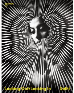 Aperture 243 Summer 2021 New Delhi