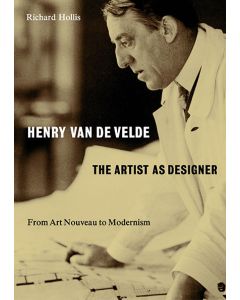 Henry Van De Velde: The Artist as Designer