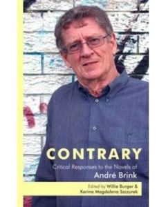 Contrary: Critical Responses to the Novels of Andre Brink