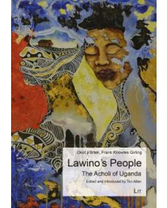 Lawino's People: The Acholi of Uganda
