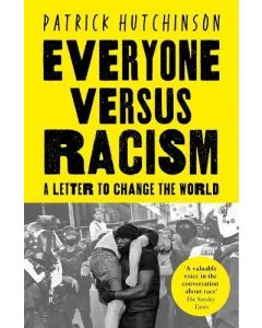 Everyone Versus Racism: A Letter to Change the World
