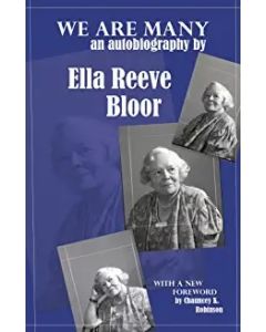 We Are Many: An Autobiography by Ella Reeve Bloor