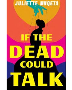 If The Dead Could Talk