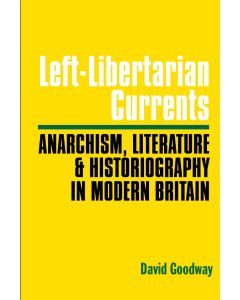 Left-Libertarian Currents: Anarchism, Literature and