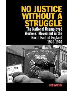 No Justice Without a Struggle: the national Unemployed