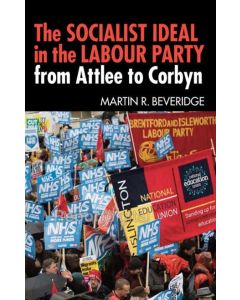 Socialist Ideal in the Labour Party:From Attlee to