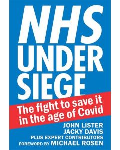 NHS under siege: The fight to save it in the age of Covid