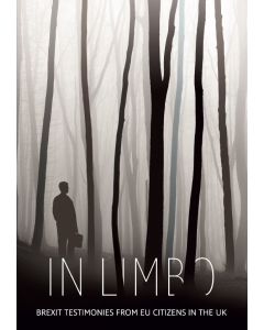 In Limbo: Brexit Testimonies from EU Citizens in the UK