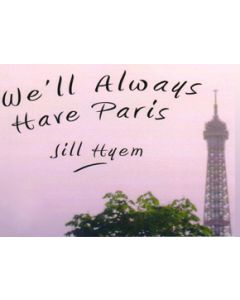 We'll Always Have Paris
