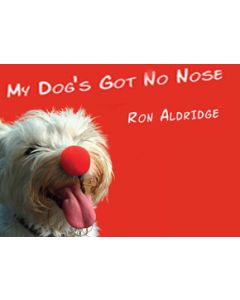 My Dog's Got No Nose