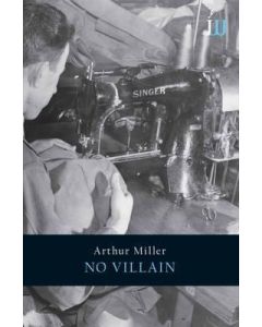 No Villain: Arthur Miller